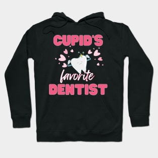 Cupid's Favorite Dentist Hoodie